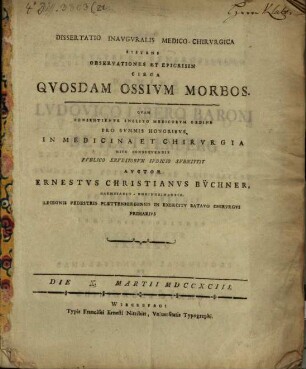 Diss. inaug. med. chir. sistens observationes et epicrisin circa quodam ossium morbos