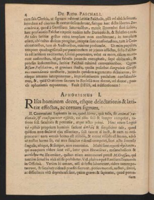Aphorismus I. Risus hominem decet, estque delectationis & laetitiae effectus, ac certum signum