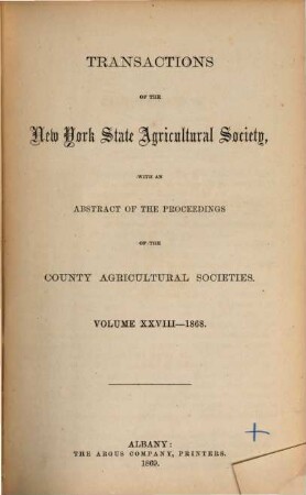 Transactions of the New York State Agricultural Society. 28, 28. 1868 (1869)