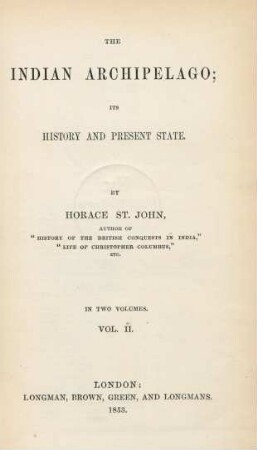 Vol. 2: The Indian Archipelago, its history and present state