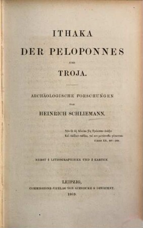Ithaka, der Peloponnes und Troja : archäologische Forschungen ; nebst 4 Lithographien und 2 Karten