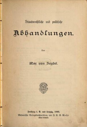 Staatsrechtliche und politische Abhandlungen, 1