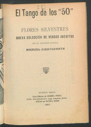 El tango de los "50" : flores silvestres ; nueva colección de versos ineditos