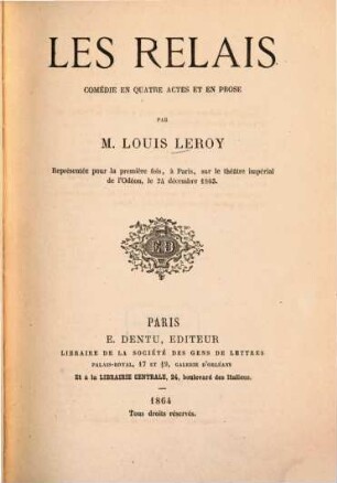 Les relais : Comédie en 4 actes et en prose