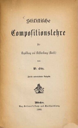 Stilistische Compositionslehre für Erzählung und Beschreibung (Briefe)