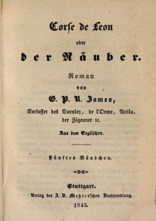 G. P. R. James' Romane, 75. Corse de Leon oder der Räuber ; 5