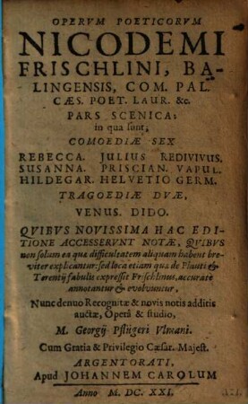 Operum poeticorum pars scenica : in qua sunt comoediae sex ... tragoediae duae, quibus accesserunt notae ...