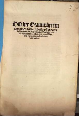 Dise der Grauen, herren gemainer Ritterschafft, vn[d] anderer beschwerden, sein Kay. Maiestat Stathalter, vnd den Reichstenden so in dem XXIII. jar zu Nürmberg versamelt gewest, vberantwort worden