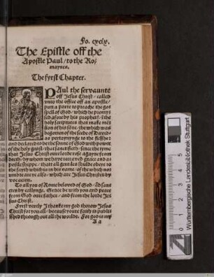 The Epistle off the Apostle Paul / to the Romaynes [Römerbrief]