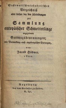 Systematisch-alphabetisches Verzeichniß aller bisher bey den Fürbildungen zur Sammlung europäischer Schmetterlinge angegebenen Gattungsbenennungen : mit Vermerkung auch augsburgischer Gattungen