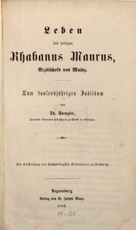 Leben des heiligen Rhabanus Maurus, Erzbischofs von Mainz : zum tausendjährigen Jubiläum