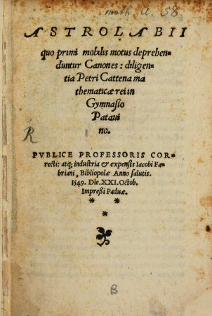 Astrolabii quo primi mobilis motu deprehenditur Canones