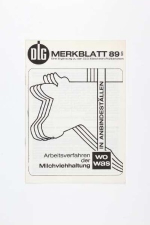 Arbeitsverfahren der Milchviehhaltung in Anbindeställen