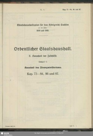 II. Haushalt der Zuschüsse. Abschnitt G. Haushalt des Finanzministeriums. Kap. 73-84, 86 und 87