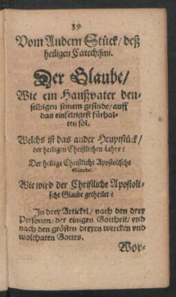 Vom Andern Stück/ deß heiligen Catechismi. Der Glaube ...