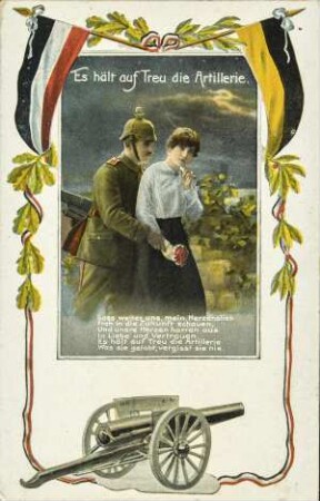 Es hält auf Treu die Artillerie. - Lass weiter uns, mein Herzenslieb [...]