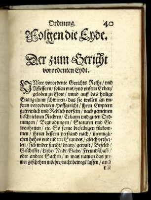 Folgen die Eyde. Der zum Gericht vorordenten Eydt.