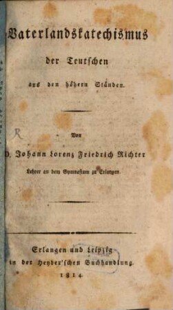 Vaterlandskatechismus der Teutschen aus den höhern Ständen
