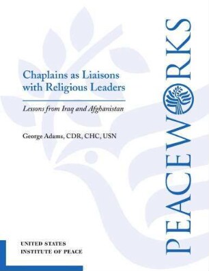 Chaplains as liaisons with religious leaders : lessons from Iraq and Afghanistan