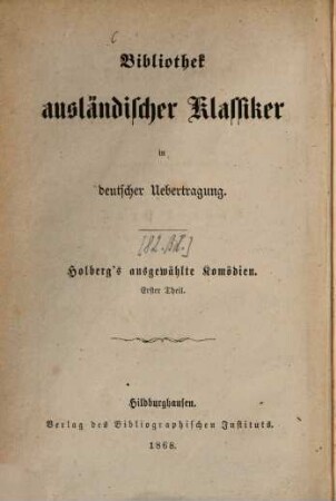 Ludwig Holberg's ausgewählte Komödien, 1