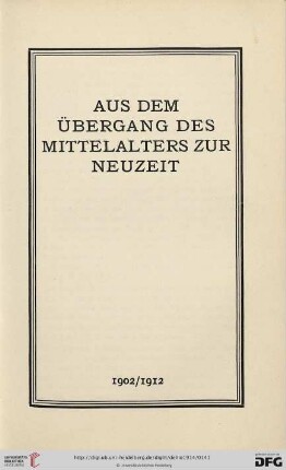 Aus dem Übergang des Mittelalters zur Neuzeit