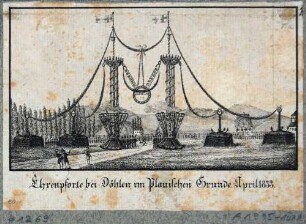Ehrenpforte anlässlich des Einzugs von Prinzessin Maria Anna Leopoldine von Bayern und Friedrich August II. (1836-1854 König von Sachsen) am 22. April 1833 bei Döhlen (Freital) im Plauenschen Grund