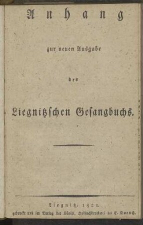 Anhang zur neuen Ausgabe des Liegnitzschen Gesangbuchs