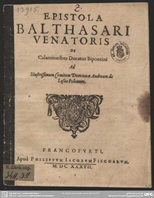 Epistola de calamitatibus ducatus Bipontini ad ... comitem ... Andream de Lesno Polonum