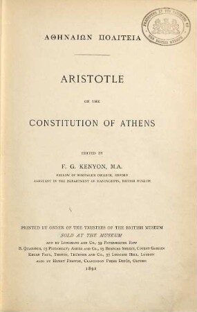[Nichtlateinische Schriftzeichen] : Aristotle on the constitution of Athens Edited by J.G.Kenyon