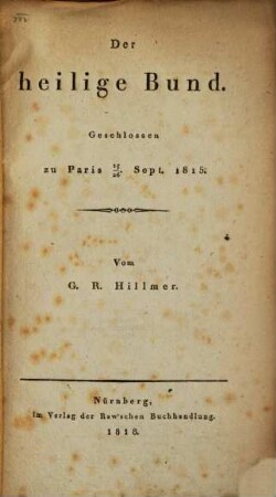 Der heilige Bund ... : Geschlossen zu Paris 25./26. Sept. 1815