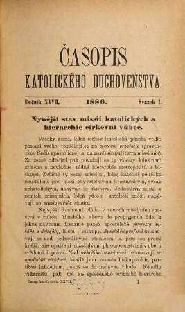 Časopis katolického duchovenstva : = Ephemerides theologicae cleri catholici Bohemici = Revue du clergé catholique. 27. 1886