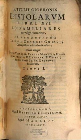 M. Tvllii Ciceronis Epistolarvm Libri XVI Ad Familiares ut vulgo vocantur, 1