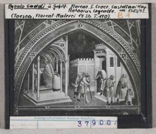Agnolo Gaddi: Florenz, S. Croce, Antoniuslegende