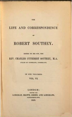 The life and correspondence of Robert Southey : in six volumes. 6