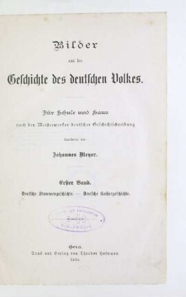 Band 1: Deutsche Stammesgeschichte, deutsche Kaisergeschichte