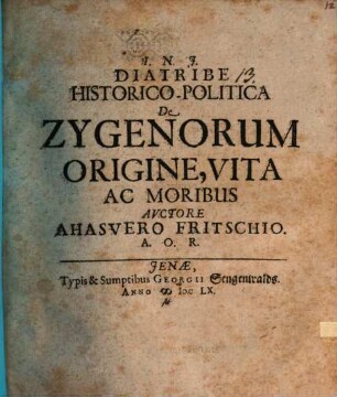 Diatribe historico-politica de Zygenorum origine, vita ac moribus