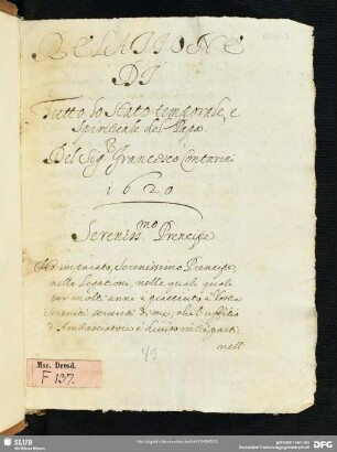 [Faszikel 1:] Relazione di tutto lo stato temporale e spirituale del Papa del signor Francesco Contarini, 1620