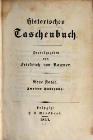 Historisches Taschenbuch. 2. 1841