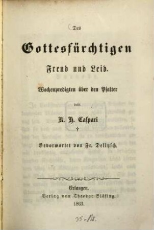Des Gottesfürchtigen Freud und Leid : Wochenpredigten über den Psalter
