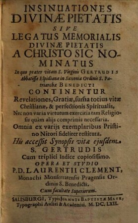 Insinuationes divinae pietatis sive legatus memorialis divinae pietatis a Christo sic nominatus : In quo praeter vitam ... Gertrudis ... continentur ...