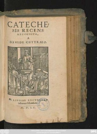 CATECHE=||SIS RECENS || RECOGNITA,|| A || DAVIDE CHYTRAEO.||