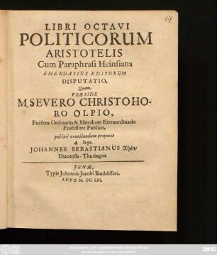Libri Octavi Politicorum Aristotelis Cum Paraphrasi Heinsiana Emendatius Editorum Disputatio