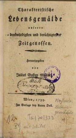 Charakteristische Lebensgemälde unserer denkwürdigsten und berüchtigtesten Zeitgenossen, [1]