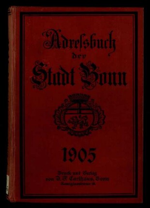 Adress-Buch der Stadt Bonn (Bonner Adressbuch) / 1905
