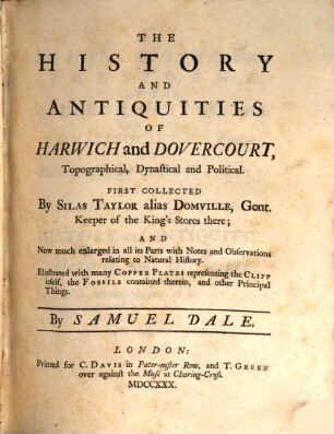 The History And Antiquities Of Harwich and Dovercourt : topographical, dynastical and political ;