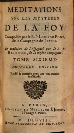 Meditations Sur Les Mysteres De La Foy, 6