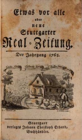 Etwas vor alle oder neue Stuttgarter Realzeitung. 1, [1]. 1765