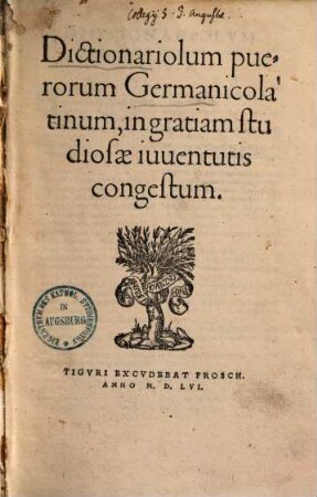 Dictionariolum puerorum Germanico-latinum : in gratiam studiosae juventutis congestum