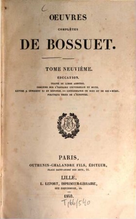 Oeuvres complètes de Bossuet, 9. Éducation. - 1840. - II, 1041 S.