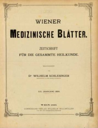 13. Jahrgang (1890): Wiener medicinische Blätter